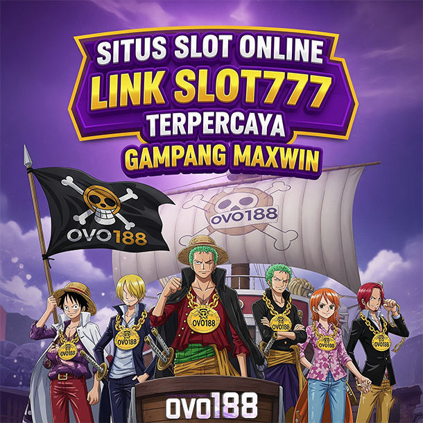 OVO188 ? Situs Slot Online Link Slot777 Terpercaya Gampang Maxwin